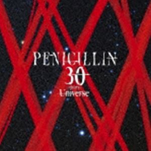 PENICILLIN / 30 -thirty- Universe（初回限定盤） [CD]