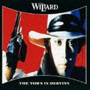 THE WILLARD / ザ・タウン・イン・ディスティニー（生産限定低価格盤） [CD]