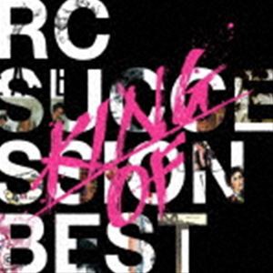 RCサクセション / KING OF BEST（ハイブリッドCD） [CD]