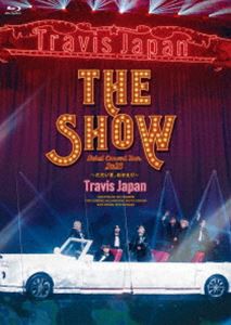 Travis Japan Debut Concert 2023 THE SHOW〜ただいま、おかえり〜（通常盤（初回生産分）） [Blu-ray]