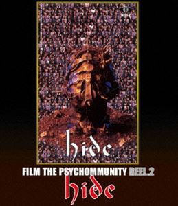 hide／FILM THE PSYCHOMMUNITY REEL.2 [Blu-ray]