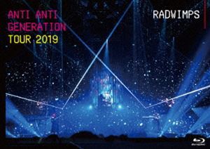 RADWIMPS／ANTI ANTI GENERATION TOUR 2019 [Blu-ray]