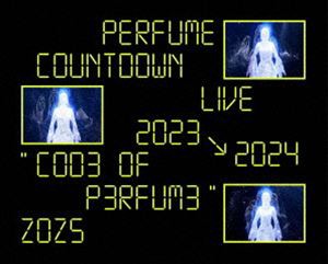Perfume Countdown Live 2023→2024”COD3 OF P3RFUM3”ZOZ5（初回限定盤） [Blu-ray]