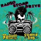 RADIOTS ＆ STOMPIN’ BIRD / RADIO STOMP DRIVE [CD]