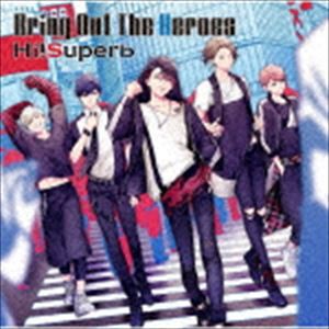 Hi!Superb / Bring Out The Heroes（特装盤／CD＋DVD） [CD]