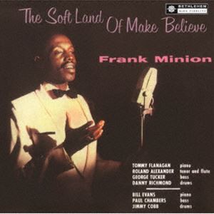 フランク・ミニオン（vo、narration） / ザ・ソフト・ランド・オブ・メイク・ビリーヴ（2024年リマスター盤）（期間限定特別価格盤） [CD