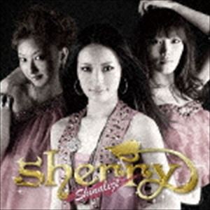 Sherry / Shinalize [CD]