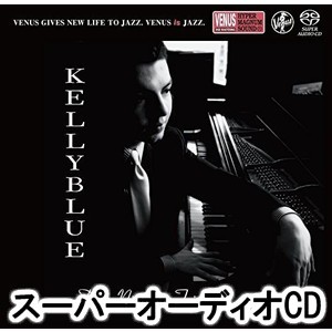 ダン・ニマー・トリオ / ケリー・ブルー〜トリビュート・トゥ・ウィントン・ケリー [SACD]