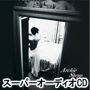 アーチー・シェップ・カルテット / トゥルー・ブルー [SACD]