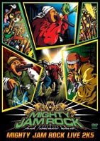 MIGHTY JAM ROCK LIVE 2K5 [DVD]