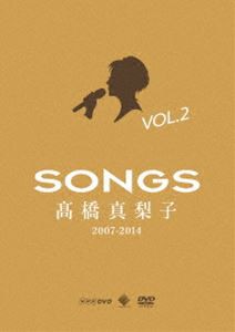高橋真梨子／SONGS 高橋真梨子 2007-2014 DVD vol.2〜2009-2012〜 [DVD]