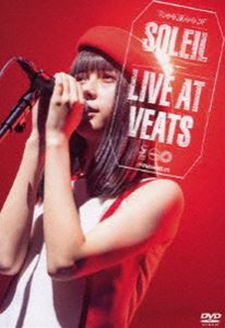 SOLEIL／LIVE AT VEATS [DVD]