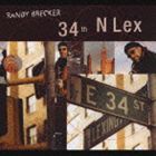 ランディ・ブレッカー / 34TH・アンド・レックス [CD]