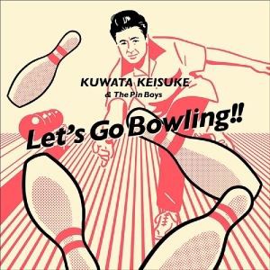 桑田佳祐 & The Pin Boys / レッツゴーボウリング ※KUWATA CUP 公式ソング（通常盤） [CD]