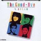 ザ・グッバイ / ＃6 DREAM＋2 [CD]