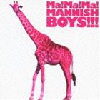 MANNISH BOYS / Ma!Ma!Ma!MANNISH BOYS!!! [CD]