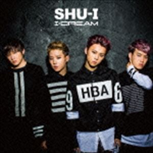 SHU-I / I-DREAM（通常盤） [CD]