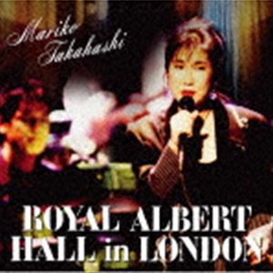 高橋真梨子 / MARIKO TAKAHASHI ROYAL ALBERT HALL in LONDON [CD]