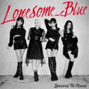 Lonesome＿Blue / Second To None（通常盤） [CD]