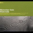 (オムニバス) Memories from Waterside [CD]