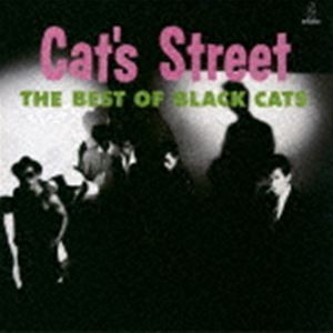 BLACK CATS / Cat’s Street（2021 Remaster）（SHM-CD） [CD]