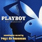 (オムニバス) PLAYBOY： THE MANSION SOUNDTRACK [CD]