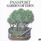 パスポート / ガーデン・オブ・エデン [CD]