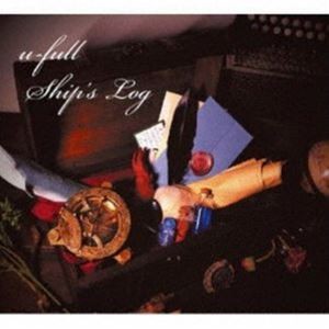 u-full / Ship’s Log [CD]