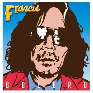 FRANCIS / Bolero [CD]