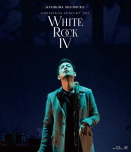 清木場俊介／CHRISTMAS CONCERT 2017”WHITE ROCK IV” [Blu-ray]