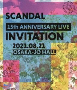 SCANDAL 15th ANNIVERSARY LIVE『INVITATION』at OSAKA-JO HALL [Blu-ray]