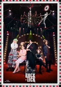 BUCK-TICK／魅世物小屋が暮れてから〜SHOW AFTER DARK〜 [Blu-ray]