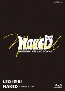 家入レオ／NAKED 〜TOUR 2023〜 [Blu-ray]