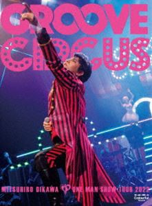 及川光博ワンマンショーツアー2022「GROOVE CIRCUS」（生産限定盤） [Blu-ray]