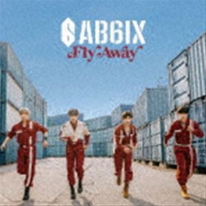 AB6IX / Fly Away（初回限定盤／CD＋DVD） [CD]
