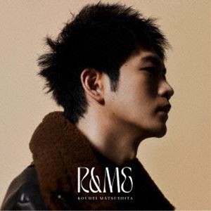 松下洸平 / R＆ME（初回限定盤B／CD＋DVD） [CD]