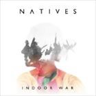 ネイティブス / INDOOR WAR [CD]