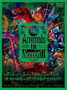 Fear，and Loathing in Las Vegas／The Animals in Screen II ─Feeling of Unity Release Tour Final ONE MAN SHOW at NIPPON BUDOKAN─