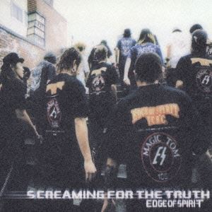 EDGE OF SPIRIT / SCREAMING FOR THE TRUTH [CD]