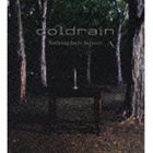 coldrain / Nothing lasts forever [CD]