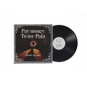 [送料無料] Pay money To my Pain / Another day comes（完全生産限定盤／重量盤） [レコード 12inch]