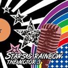 THE MOTOR 3 / STARS ＆ RAINBOW [CD]