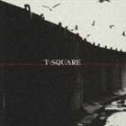 T-SQUARE / T-スクェア [CD]