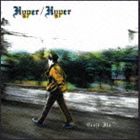 伊藤銀次 / Hyper／Hyper [CD]