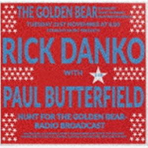 リック・ダンコ＆ポール・バターフィールド / ハント・フォー・ザ・ゴールデン・ベアー 1979 [CD]