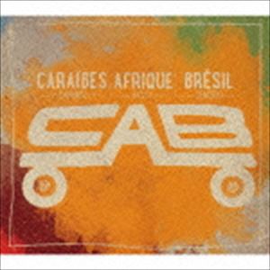 キャブ / カリブ、アフリカ、ブラジル [CD]