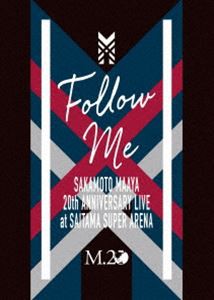 坂本真綾20周年記念LIVE”FOLLOW ME”at さいたまスーパーアリーナ [Blu-ray]