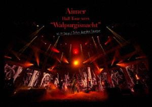 Aimer Hall Tour 2022”Walpurgisnacht”Live at TOKYO GARDEN THEATER（通常盤） [DVD]