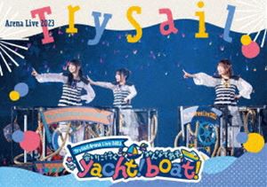 TrySail Arena Live 2023 〜会いに行くyacht! みんなであそboat!〜（通常盤） [Blu-ray]