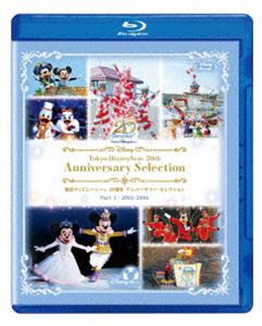 東京ディズニーシー 20周年 アニバーサリー・セレクション Part 1：2001-2006 [Blu-ray]